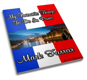 My Favourite Things To Do In Paris France