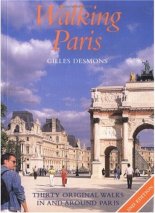 Walking Paris - Thirty Original Walks In And Around Paris
